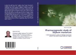 Pharmacognostic study of Silybum marianum di Mohammed Sabir edito da LAP Lambert Academic Publishing