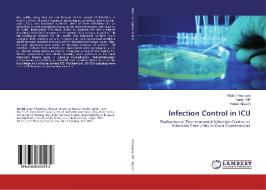 Infection Control in ICU di Khalid Khadoura, Samir Afifi, Yousef Aljeesh edito da LAP Lambert Academic Publishing