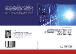 Optimization of low cost processes for thin c-Si solar cell production di Efrain Ochoa Martinez edito da LAP Lambert Academic Publishing
