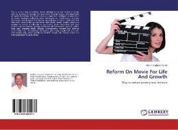Reform On Movie For Life And Growth di Madhu Sudana Parida edito da LAP Lambert Academic Publishing