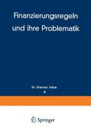 Finanzierungsregeln und ihre Problematik di Dietrich Härle edito da Gabler Verlag