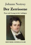 Der Zerrissene di Johann Nestroy edito da Hofenberg