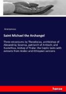 Saint Michael the Archangel di Anonymous edito da hansebooks