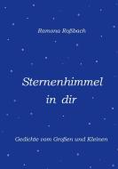 Sternenhimmel in dir di Ramona Roßbach edito da Books on Demand