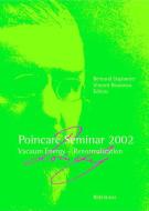 Poincaré Seminar 2002 edito da Birkhäuser Basel