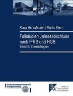 Fallstudien Jahresabschluss Nach Ifrs Und Hgb di Klaus Henselmann, Martin Klein edito da Books On Demand