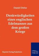 Denkwürdigkeiten eines englischen Edelmannes aus dem großen Kriege di Daniel Defoe edito da Salzwasser-Verlag GmbH