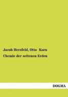 Chemie der seltenen Erden di Jacob Herzfeld, Otto Korn edito da DOGMA