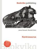 Kentrosaurus di Jesse Russell, Ronald Cohn edito da Book On Demand Ltd.