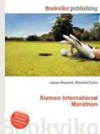 Xiamen International Marathon edito da Book On Demand Ltd.
