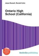 Ontario High School (california) edito da Book On Demand Ltd.