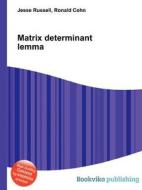 Matrix Determinant Lemma edito da Book On Demand Ltd.