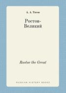 Rostov The Great di A a Titov edito da Book On Demand Ltd.