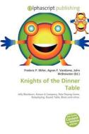 Knights Of The Dinner Table edito da Alphascript Publishing