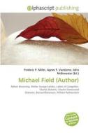Michael Field (author) edito da Betascript Publishing