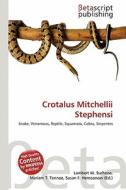 Crotalus Mitchellii Stephensi edito da Betascript Publishing