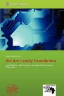 We Are Family Foundation edito da Crypt Publishing