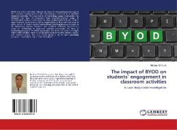The impact of BYOD on students' engagement in classroom activities di Hicham El Youbi edito da LAP Lambert Academic Publishing