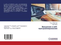 Vwedenie w web-programmirowanie di Ruslan Gil'mutdinow, Ajsylu Ahmetshina, Rafit Nabiew edito da LAP Lambert Academic Publishing