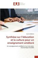 Synthèse sur l¿éducation et la culture pour un enseignement amélioré di Bachir Kerboua edito da Éditions universitaires européennes