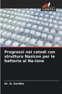 Progressi nei catodi con struttura Nasicon per le batterie al Na-ione di D. Saritha edito da Edizioni Sapienza