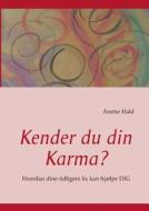 Kender du din Karma? di Anette Hald edito da Books on Demand