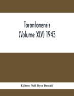 Torontonensis (Volume XIV) 1943 edito da Alpha Editions