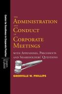 The Administration and Conduct of Corporate Meetings di Grenville W. Phillips edito da University of the West Indies Press