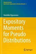 Expository Moments for Pseudo Distributions di Haruhiko Ogasawara edito da SPRINGER NATURE