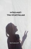 Introvert the storyteller di Manvi edito da Notion Press