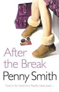 After The Break di Penny Smith edito da Harpercollins Publishers