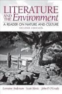 Literature and the Environment with Access Code: A Reader on Nature and Culture di Lorraine Anderson, Scott P. Slovic, John P. O'Grady edito da Longman Publishing Group