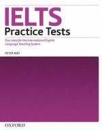 Ielts Practice Tests di Peter May edito da Oxford University Press