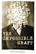 The Impossible Craft di Scott Donaldson edito da Penn State University Press