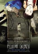 Miss Peregrine's Home for Peculiar Children: The Graphic Novel di Ransom Riggs edito da YEN PR