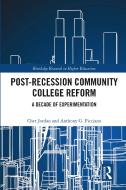 Post-Recession Community College Reform di Chet Jordan, Anthony Picciano edito da Taylor & Francis Ltd