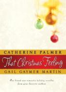 That Christmas Feeling di Diana Palmer, Nancy Martin edito da Harlequin Mills & Boon