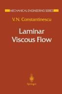 Laminar Viscous Flow di V. N. Constantinescu edito da Springer New York