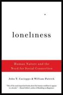 Loneliness di John T. Cacioppo edito da WW Norton & Co