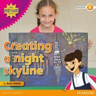 My Gulf World and Me Level 4 non-fiction reader: Creating a night skyline di Kate Riddle edito da Pearson Education Limited