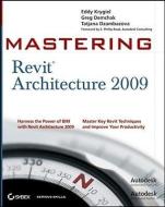 Mastering Revit Architecture di Tatjana Dzambazova, Eddy Krygiel, Greg Demchak edito da SYBEX INC