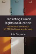 TRANSLATING HUMAN RIGHTS IN EDUCATION di BIERMANN edito da EUROSPAN