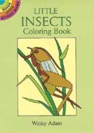Little Insects Coloring Book di Winky Adam edito da Dover Publications Inc.