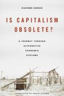 Is Capitalism Obsolete? di Giacomo Corneo edito da Harvard University Press