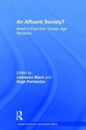 An Affluent Society? di Lawrence Black, Hugh Pemberton edito da Taylor & Francis Ltd