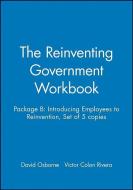The Reinventing Government Workbook di David Osborne edito da John Wiley and Sons Ltd