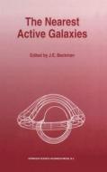 The Nearest Active Galaxies di Beckman J. E. edito da Kluwer Academic Publishers
