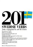 201 Swedish Verbs: Fully Conjugated in All the Tenses di Richard P. Auletta edito da Barron's Educational Series