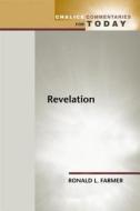 Revelation (Chalice Commentaries for Today) di Ronald L. Farmer edito da Christian Board of Publication