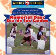 Memorial Day/Dia de Los Caidos di Sheri Dean edito da Weekly Reader Early Learning Library
